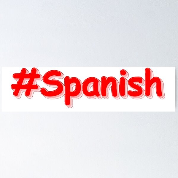 Item preview, "#Spanish " Cute Design. Buy Now designed and sold by Health And Fitness Posts e-Store.