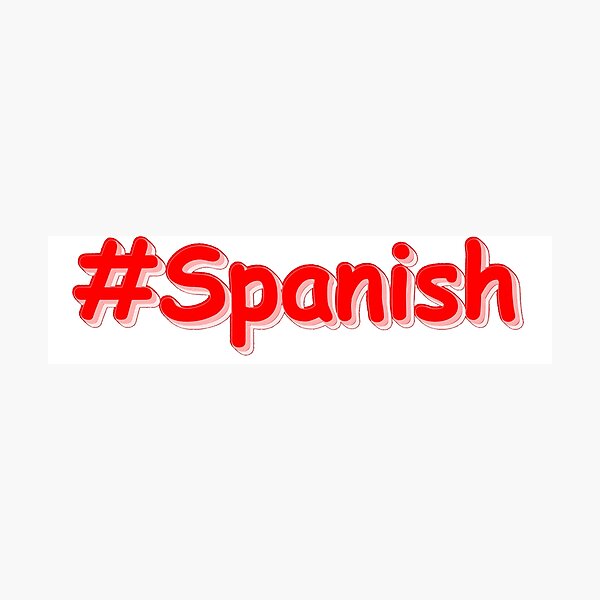 Item preview, "#Spanish " Cute Design. Buy Now designed and sold by Health And Fitness Posts e-Store.