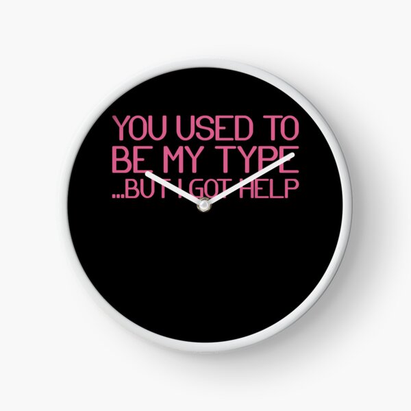 Item preview, you used to be my type But I got help designed and sold by addylolanden.