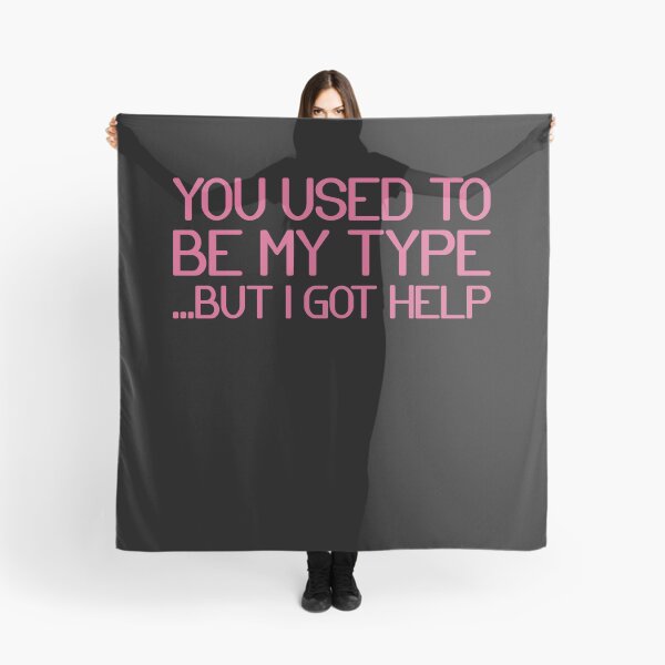 Item preview, you used to be my type But I got help designed and sold by addylolanden.