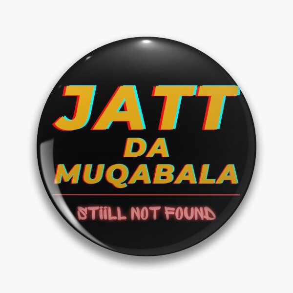 Item preview, Jatt Da Muqabala Still Not Found - Sidhu Punjabi Swag designed and sold by ThePunjabProjct.