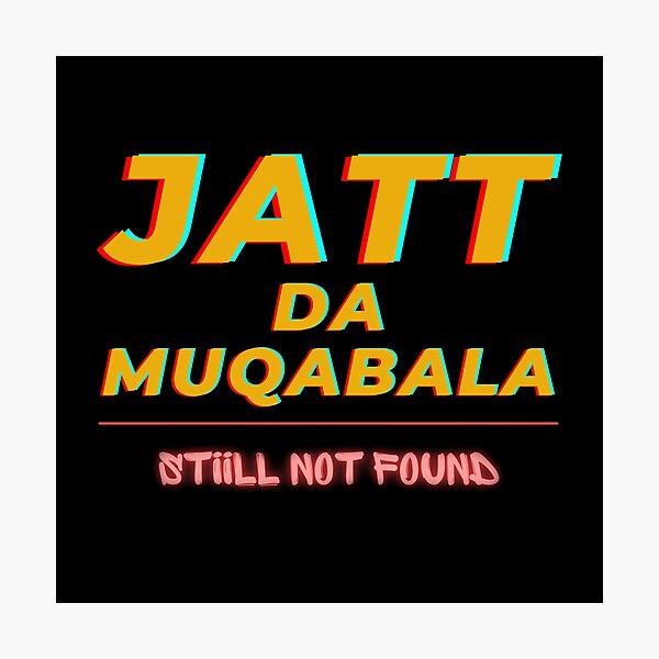 Item preview, Jatt Da Muqabala Still Not Found - Sidhu Punjabi Swag designed and sold by ThePunjabProjct.