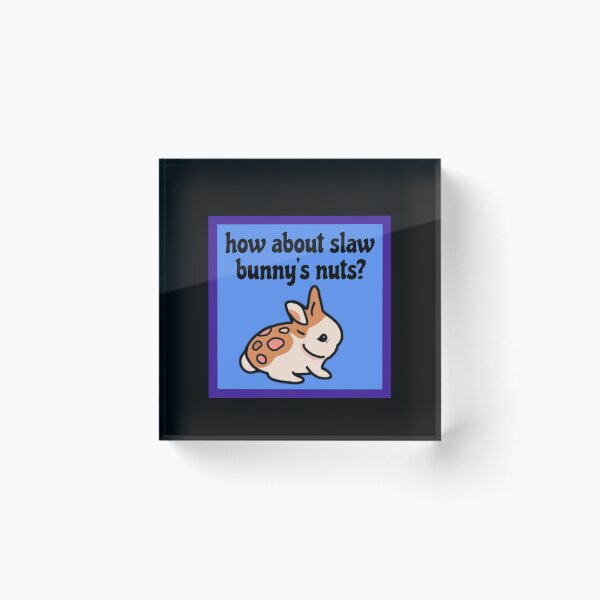 Artikelvorschau, Wie wäre es mit Slaw Bunnys Nuts | Lustiges Slawbunnies Nuts Gaming Meme entworfen und verkauft von wigobun.