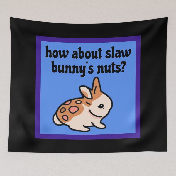 Artikelvorschau, Wie wäre es mit Slaw Bunnys Nuts | Lustiges Slawbunnies Nuts Gaming Meme entworfen und verkauft von wigobun.