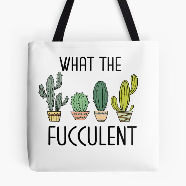 Item preview, WHAT THE FUCCULENT designed and sold by kapiks.