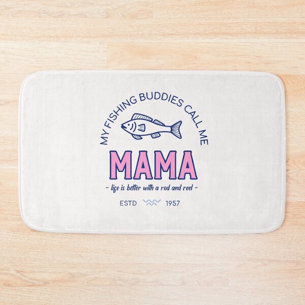 Item preview, My fishing buddies call me Mama (pink) designed and sold by hardscuffle.