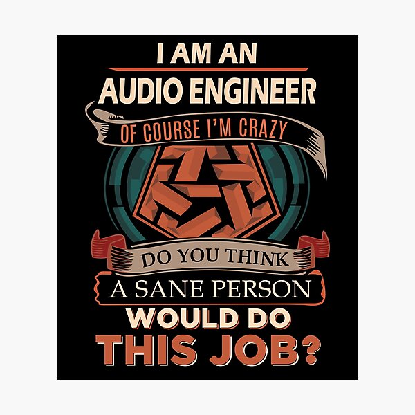 Item preview, Audio Engineer T Shirt - Sane Person Gift Item Tee designed and sold by watkinsmat.