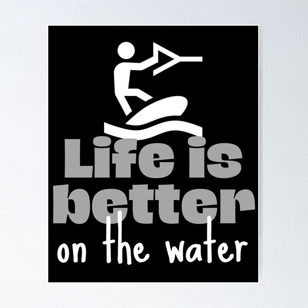 Item preview, Wakeboarding: Life is better on the water designed and sold by TheGreenGoat.