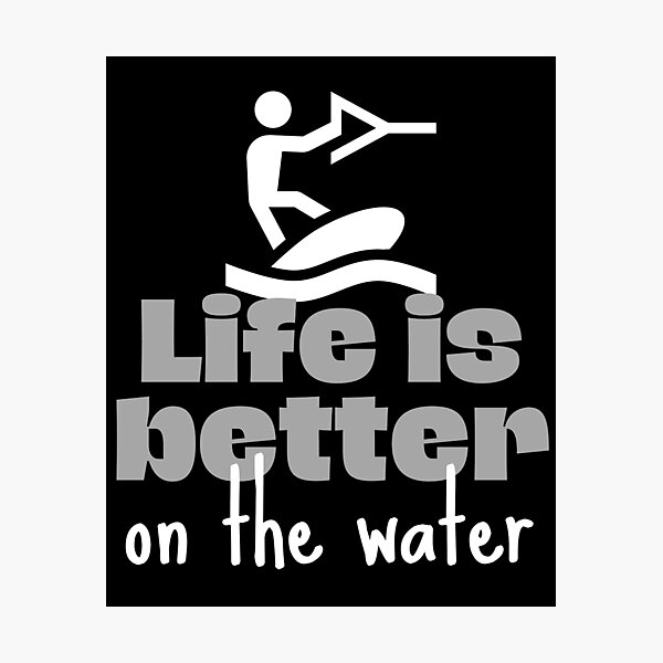 Item preview, Wakeboarding: Life is better on the water designed and sold by TheGreenGoat.