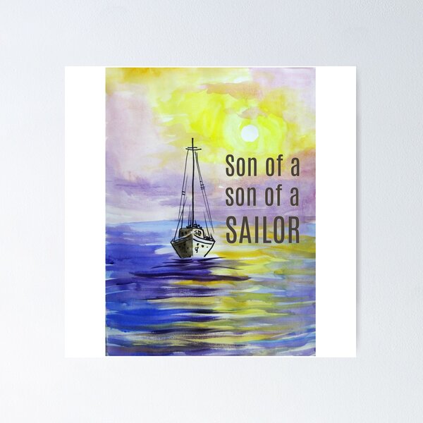 Item preview, Son of a Son of a Sailor designed and sold by dev11588.