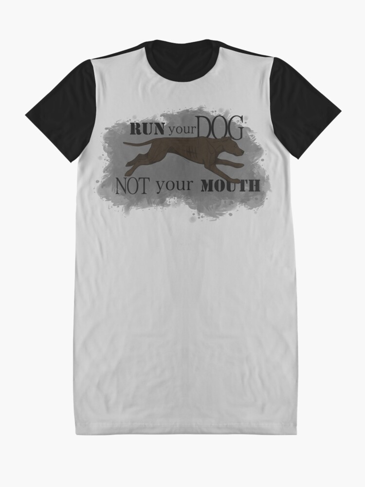Alternate view of Run Your Dog Not Your Mouth American Pit Bull Terrier Dark Chocolate Graphic T-Shirt Dress