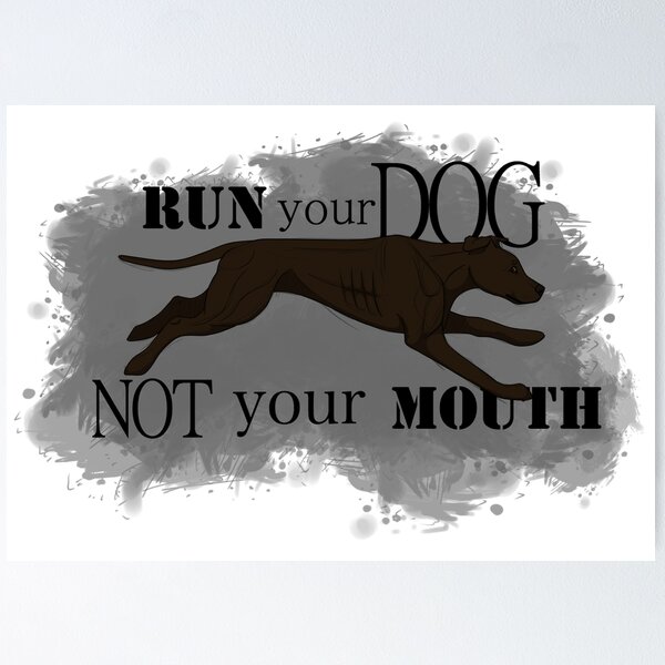 Item preview, Run Your Dog Not Your Mouth American Pit Bull Terrier Dark Chocolate designed and sold by Miles J..