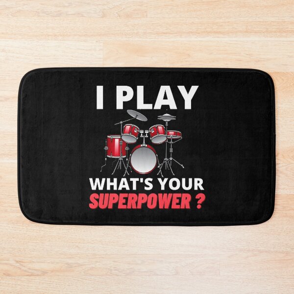 Item preview, I Play Drums What's Your Superpower For Drum Player Or Drummer As A Musician And Rock Band designed and sold by Funwithmusic.