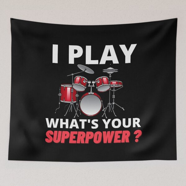 Item preview, I Play Drums What's Your Superpower For Drum Player Or Drummer As A Musician And Rock Band designed and sold by Funwithmusic.