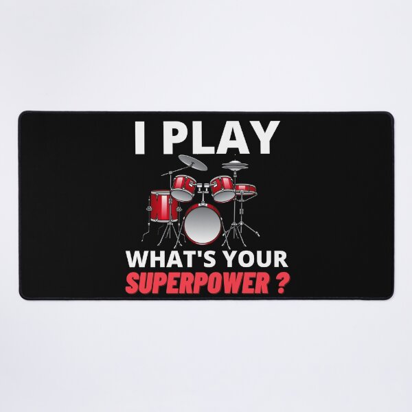 Item preview, I Play Drums What's Your Superpower For Drum Player Or Drummer As A Musician And Rock Band designed and sold by Funwithmusic.