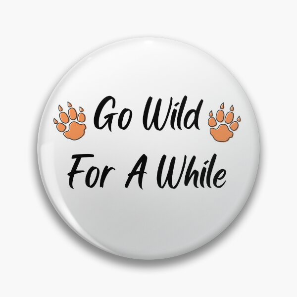 Item preview, Go wild for a while designed and sold by ByMilagra.