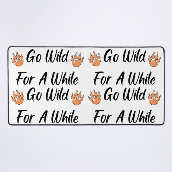 Item preview, Go wild for a while designed and sold by ByMilagra.