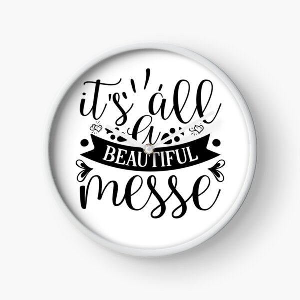 Item preview, it's all a beautiful messe, family,makes,house,home,quote,quotes,true,dad,mom,brother,friend,sister,father,idea,family is everything,family life,family makes this house a home designed and sold by NAZIMNADIR.