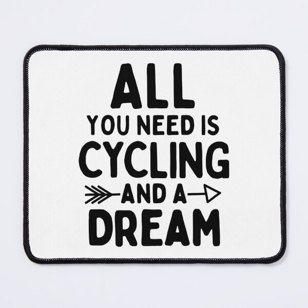Item preview, All you need is cycling and a dream designed and sold by TheGreenGoat.