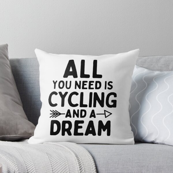 Item preview, All you need is cycling and a dream designed and sold by TheGreenGoat.