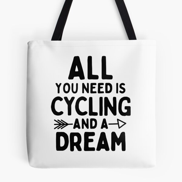 Item preview, All you need is cycling and a dream designed and sold by TheGreenGoat.
