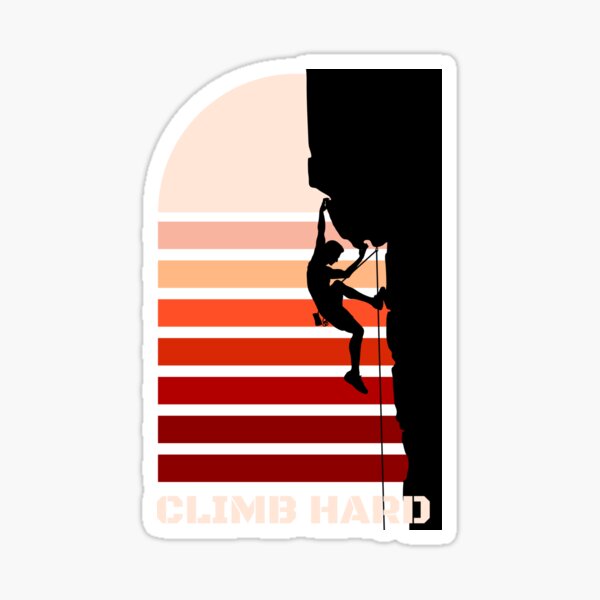 Item preview, Climb Hard Adventure Climbing Mountain Design designed and sold by AustinTexasYall.
