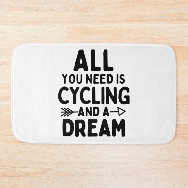 Item preview, All you need is cycling and a dream designed and sold by TheGreenGoat.