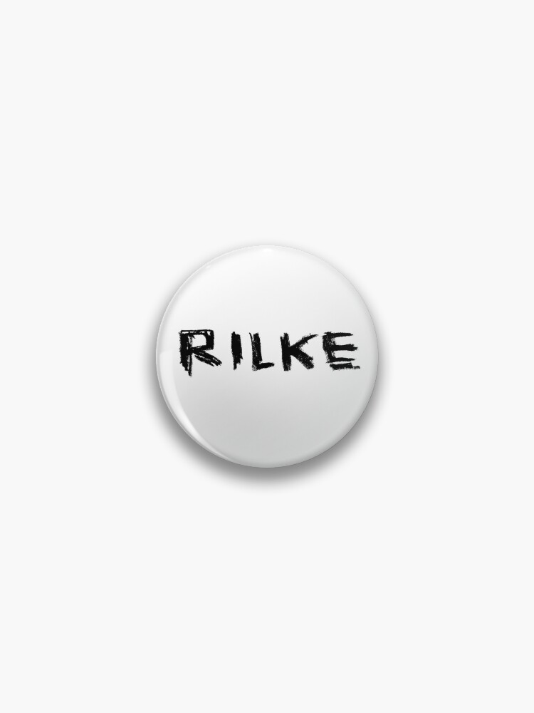 Thumbnail 1 of 3, Pin, Famous Poet: Rilke, Rainer Maria Rilke designed and sold by badlydrawnbabe.