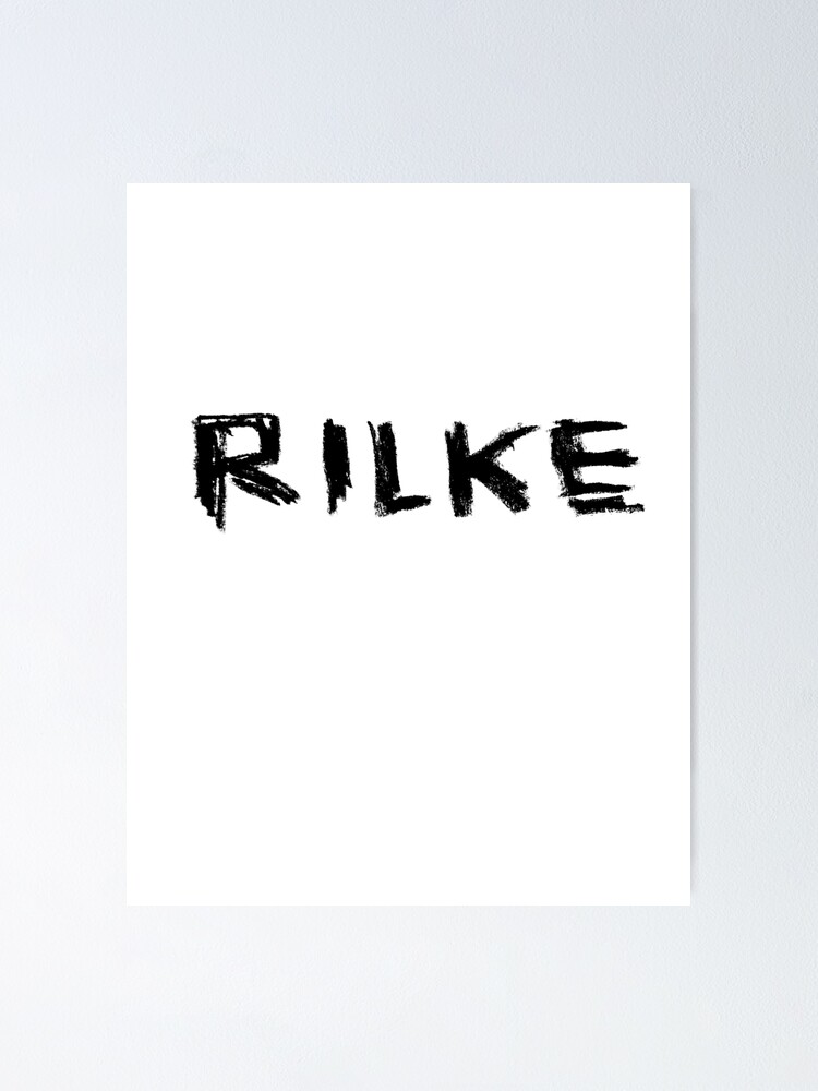 Thumbnail 1 of 3, Poster, Famous Poet: Rilke, Rainer Maria Rilke designed and sold by badlydrawnbabe.