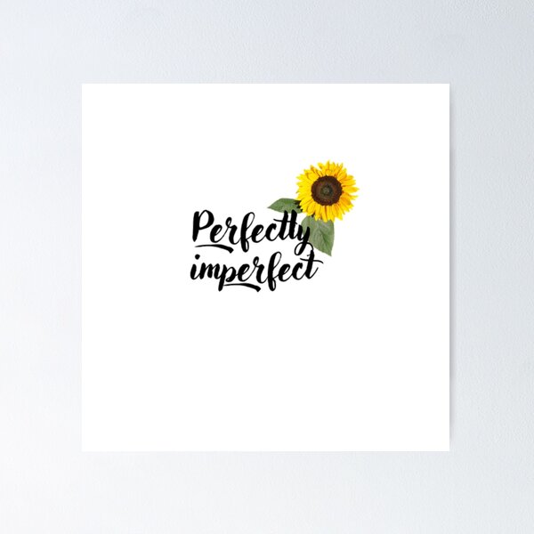 Item preview, Perfectly imperfect designed and sold by Wild-Rose-.