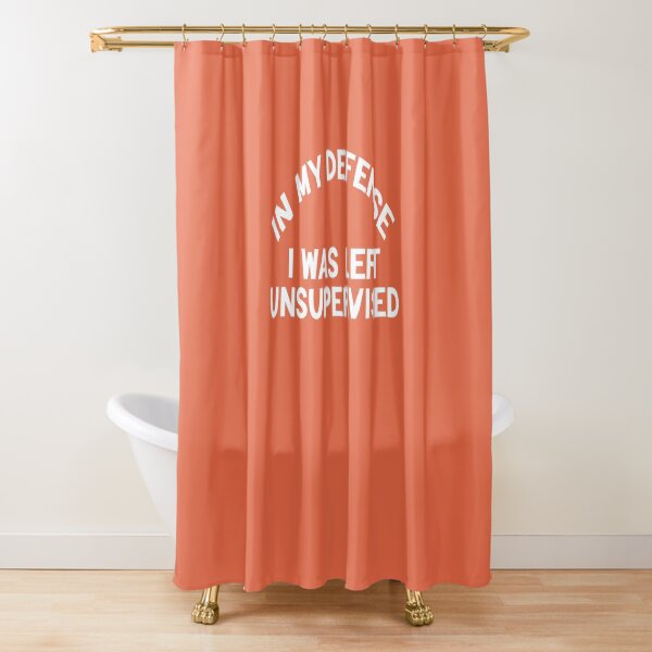 Item preview, In My Defence I Was Left Unsupervised designed and sold by FantasticBee.