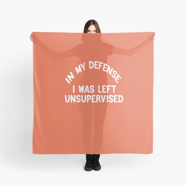 Item preview, In My Defence I Was Left Unsupervised designed and sold by FantasticBee.