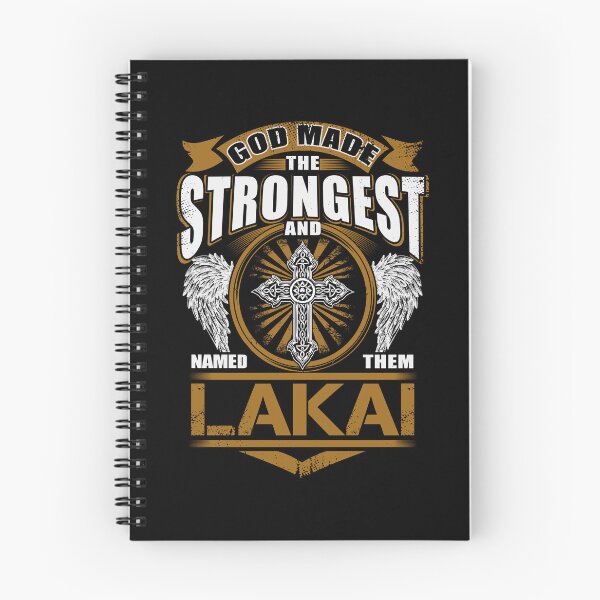 Item preview, Lakai Name T Shirt - God Found Strongest And Named Them Lakai Gift Item Tee designed and sold by lanawalton.