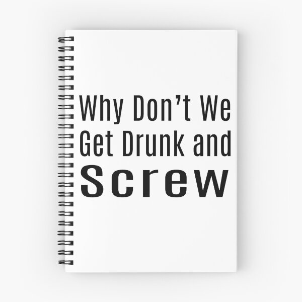 Item preview, Why Don't We Get Drunk and Screw designed and sold by dev11588.