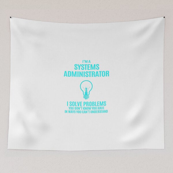 Item preview, Systems Administrator - I Solve Problems Job Gift designed and sold by melissaval2.