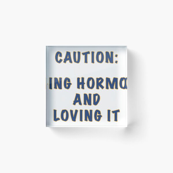 Item preview, Raging Hormones designed and sold by janraydesigns.