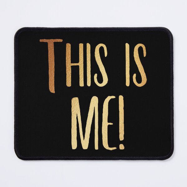 Item preview, The Greatest Showman - This is Me and I Make No Apologies The Greatest Showman designed and sold by JukeLox.
