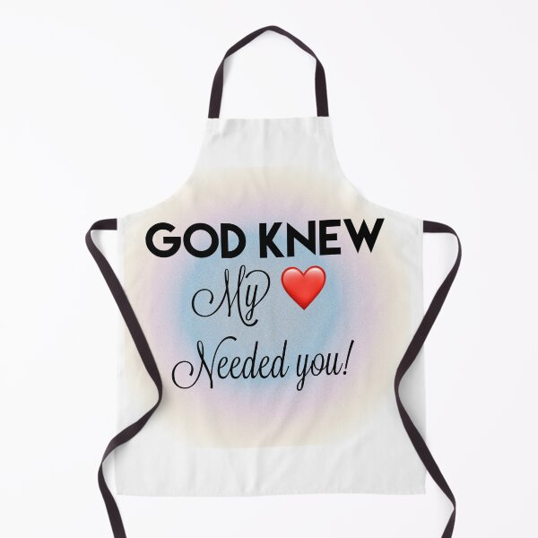 Item preview, God knew my heart needed you designed and sold by JodysCreations.