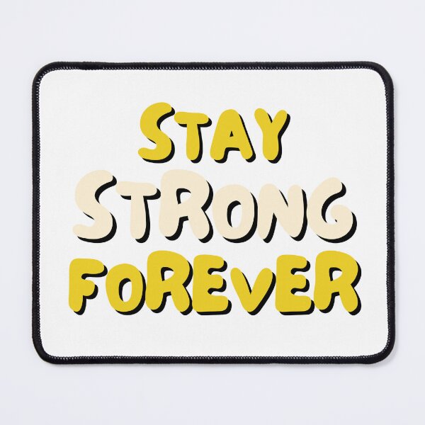 Item preview, stay strong forever designed and sold by DoraHappy.