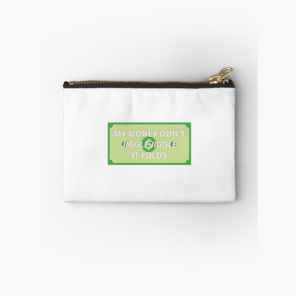 Item preview,  My money don't jiggle jiggle it folds illustration tik tok designed and sold by Neon-astronaut1.