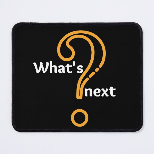 Item preview, Most common question Whats next designed and sold by DigitalArtTrend.