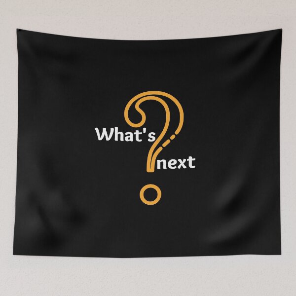 Item preview, Most common question Whats next designed and sold by DigitalArtTrend.