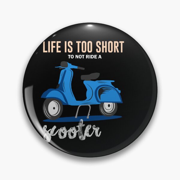 Item preview, Life is too short to not ride a scooter designed and sold by IllustrT.
