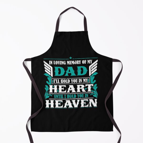 Item preview, Loving Memory Of My Dad I'll Hold You In My Heart Memorial designed and sold by Dressed For Duty.