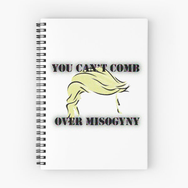 Item preview, You can't comb over misogyny designed and sold by Crashypops.
