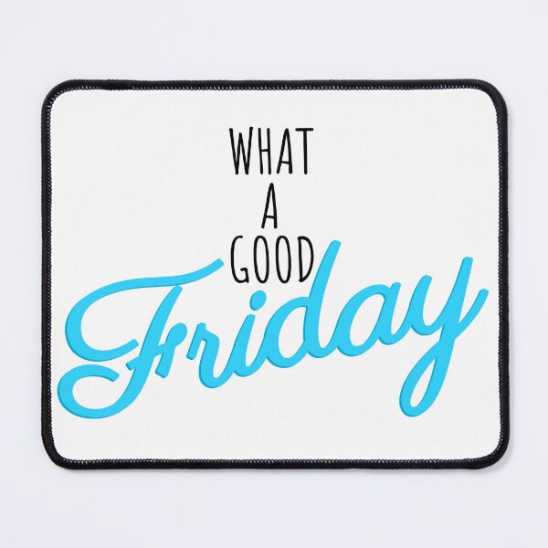 Item preview, What A Good Friday designed and sold by john-ess.