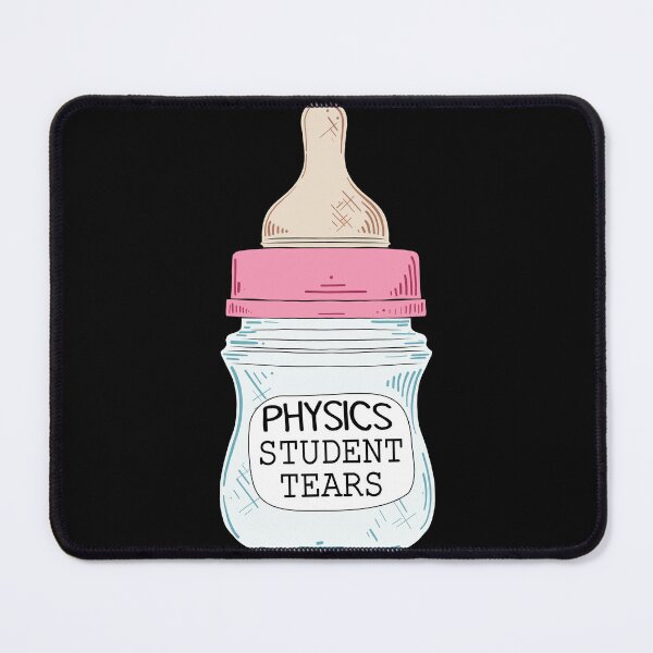 Item preview, Physics Student Tears, Funny Physics Student designed and sold by Flying-Pencil.