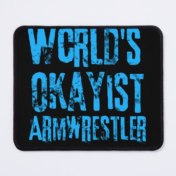 Item preview, World's Okayist Armwrestler designed and sold by Constant Readers.