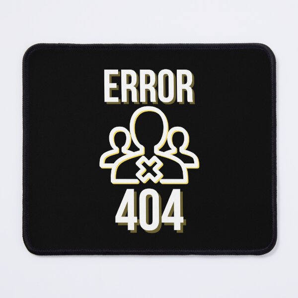 Item preview, Error 404 - Funny Computer Meme designed and sold by BigMovesHustler.