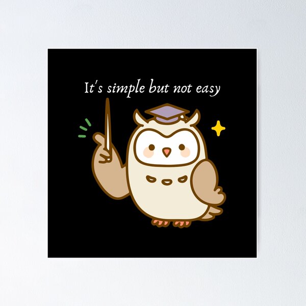 Item preview, It is simple but not easy designed and sold by DigitalArtTrend.